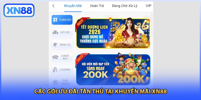Các gói ưu đãi tân thủ tại khuyến mãi XN88