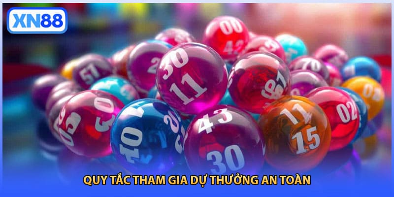 Quy tắc tham gia dự thưởng an toàn