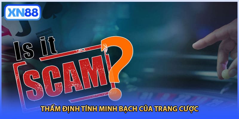 Thẩm định tính minh bạch của trang cược